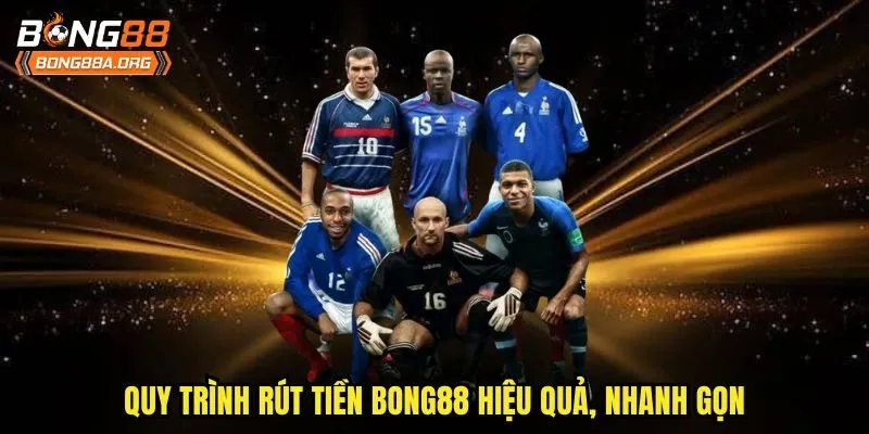 Quy trình rút tiền bong88 hiệu quả, nhanh gọn